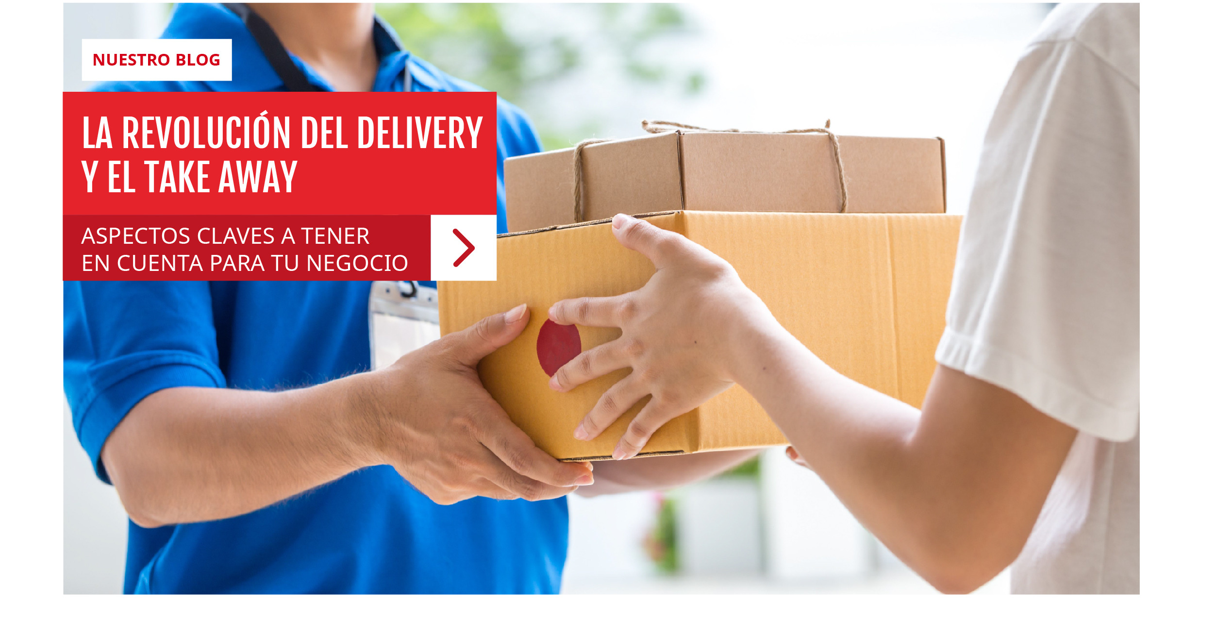LA REVOLUCIÓN DEL DELIVERY EL TAKE AWAY, ASPECTOS BASICOS A TENER CUENTA